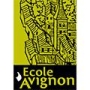 ÉCOLE D'AVIGNON ÉCOLE D'AVIGNON